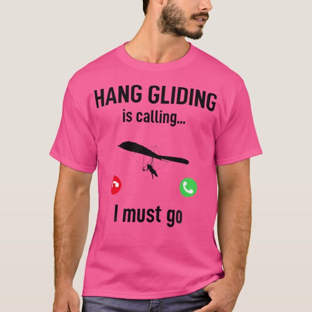 Camiseta Asa Delta Está Chamando Eu Devo Ir - Divertido Asa (Frente)
