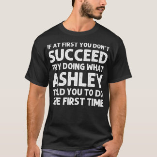 Camiseta ASHLEY Gift Name Personalizado Birthday Engraçado 
