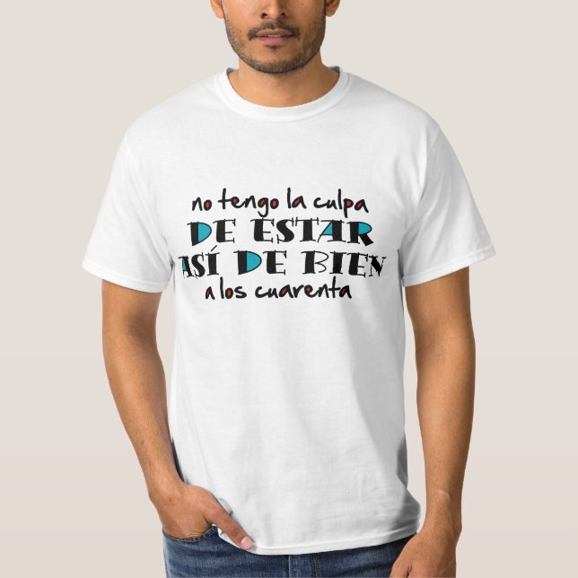 Camiseta Así de bien a los 40 (Frente)