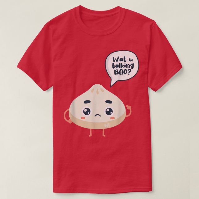 Camiseta Asia Chinese Watcha falando sobre Siopao Dimsu (Frente do Design)
