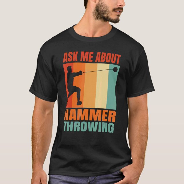 Camiseta Ask Me About Hammer Throwing (Frente)