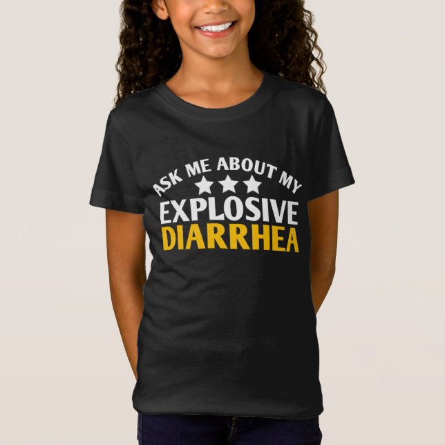 Camiseta Ask Me About My Explosive Diarrhea funny (Frente)