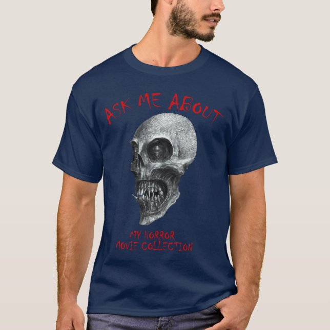 Camiseta Ask Me About My Horror Movie Collection Scary Demo (Frente)