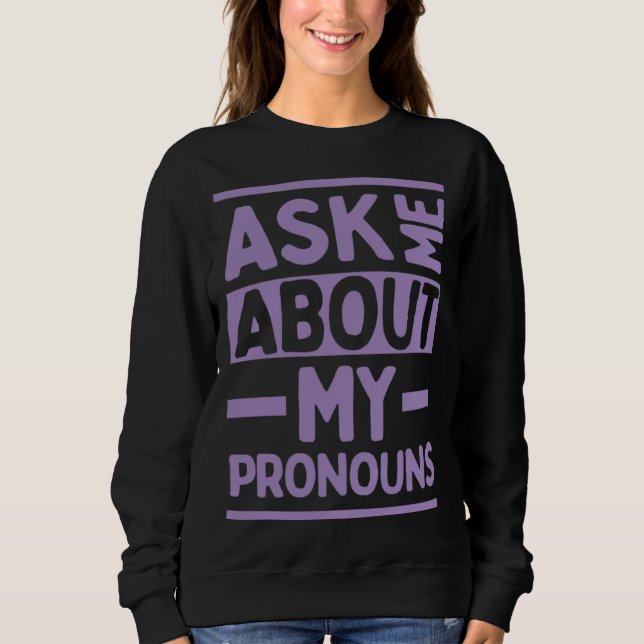 Camiseta Ask Me About My Pronouns Genderfluid Stuff LGBTQ P (Frente)