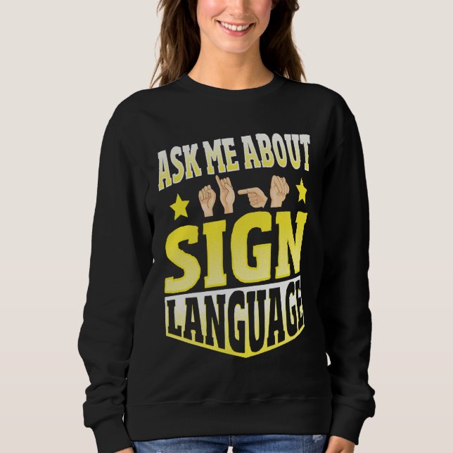 Camiseta Ask Me About Sign Language (Frente)