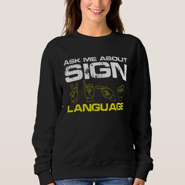 Camiseta Ask me about Sign Language Deaf Pride (Frente)