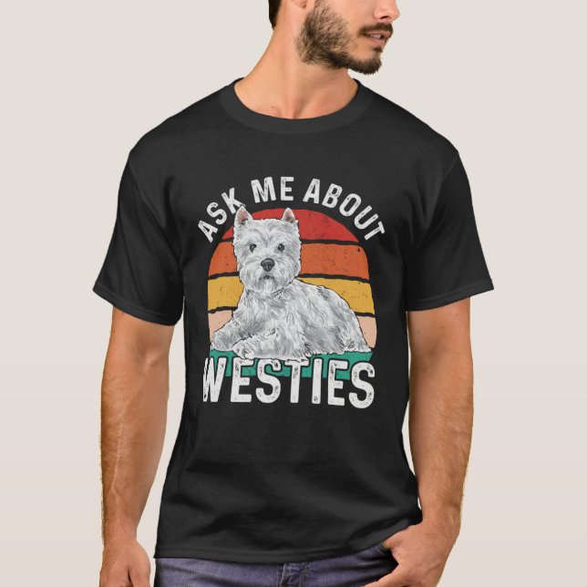 Camiseta Ask Me About Westies West Highland White Terrier (Frente)