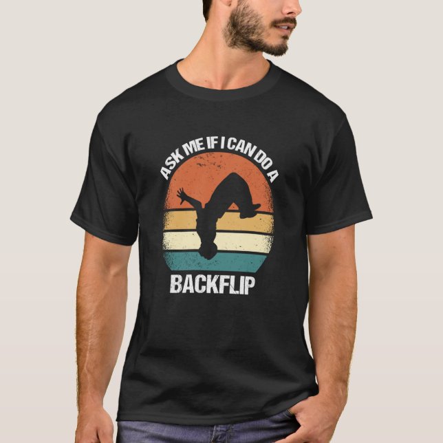 Camiseta Ask Me If I Can Do A Backflip Parkour  1 (Frente)