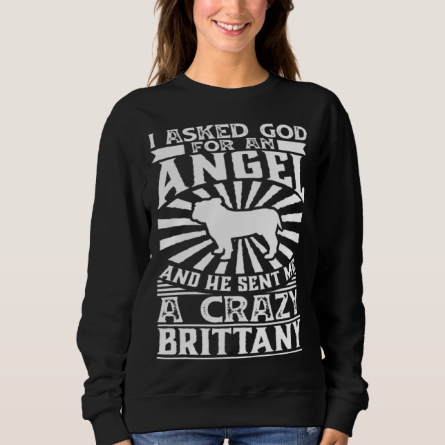 Camiseta Asked God for Angel He Sent Me Crazy bulldog (Frente)