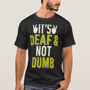 Camiseta ASL É surdo e não burro idioma de sinais surdo