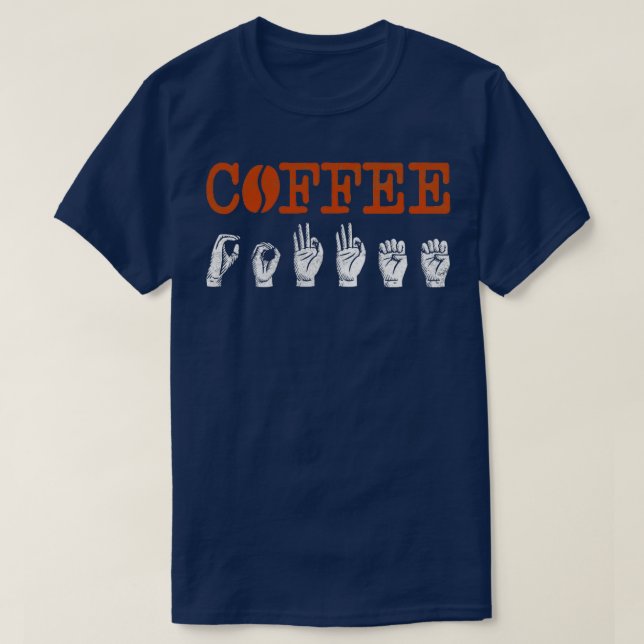 Camiseta ASL Sign Language Interpreter Coffee Lover (Frente do Design)