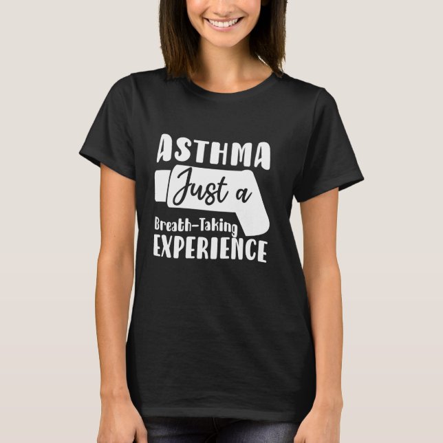 Camiseta Asma Apenas Uma Experiência De Tomada De Ar Asma A (Frente)