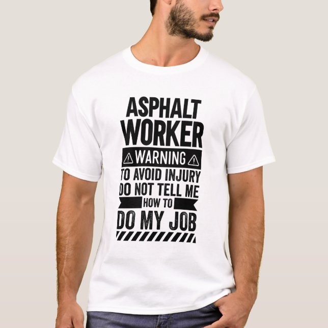 Camiseta Asphalt Worker Warning (Frente)