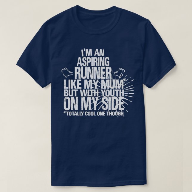 Camiseta Aspirando Runner Como Minha Mãe Mas com Juventude  (Frente do Design)