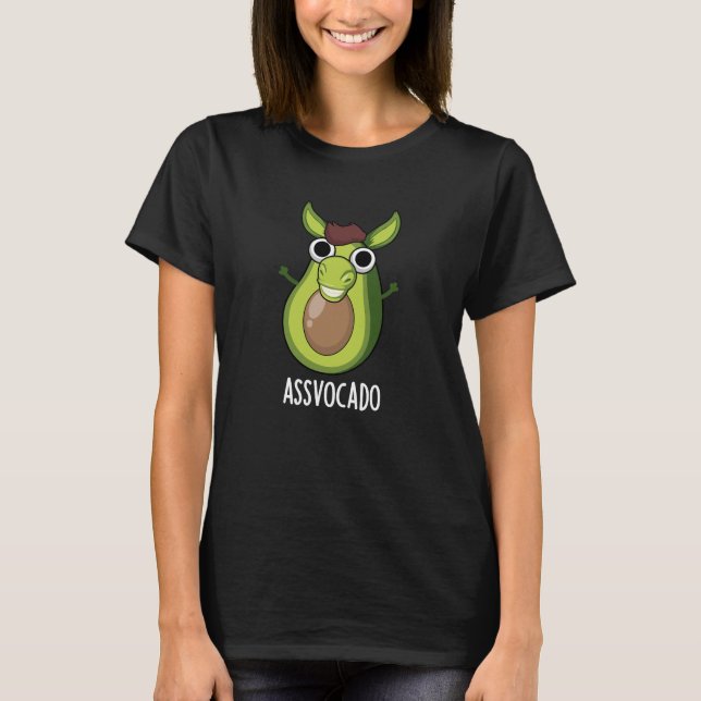 Camiseta Ass-vocado Funny Avocado Pun Dark BG (Frente)