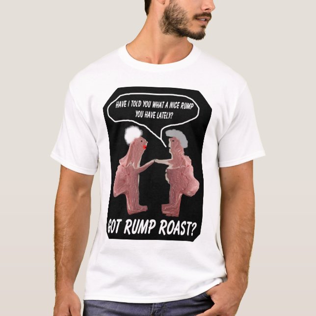 Camiseta Assado de traseiro obtido? (Frente)