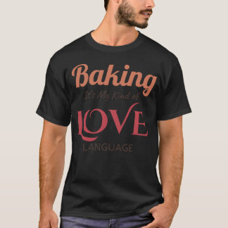 Camiseta Assando É Meu Tipo de Linguagem do Amor Escuro