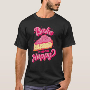 Camiseta Assar Alguém Feliz Padeiro Hobby