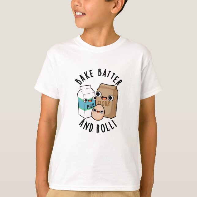 Camiseta Assar Batter E Roll Funny Baking Song Pun (Frente)