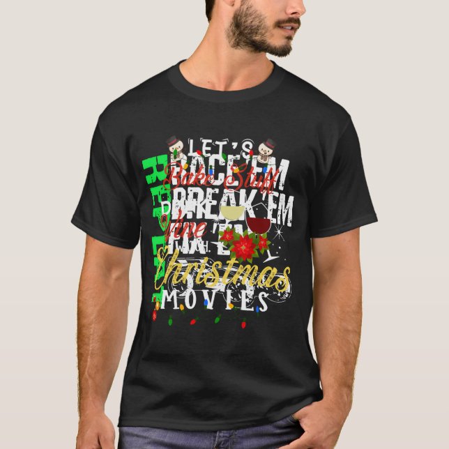 Camiseta Assar De vamos Bebe Vinho E Assiste O Natal Mo (Frente)