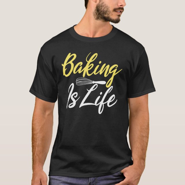 Camiseta Assar É Vida Cozinhar Assar Padeiro (Frente)