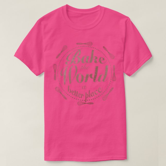 Camiseta Assar mundo um lugar melhor 5 (Frente do Design)