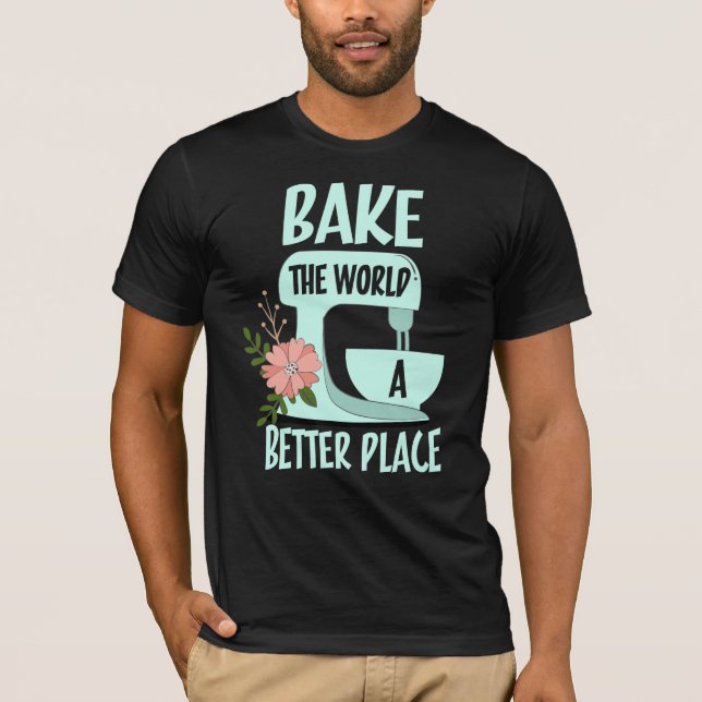 Camiseta Assar o mundo um lugar melhor (Frente)