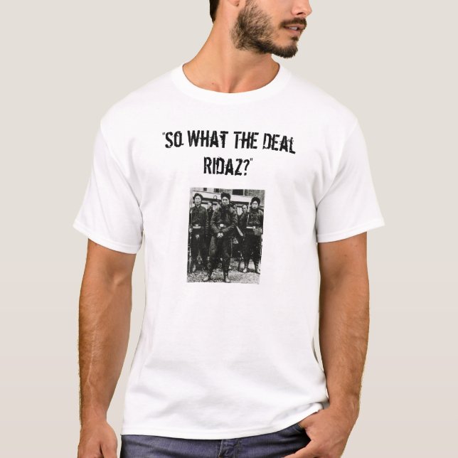 Camiseta "Assim que o negócio Ridaz? " (Frente)