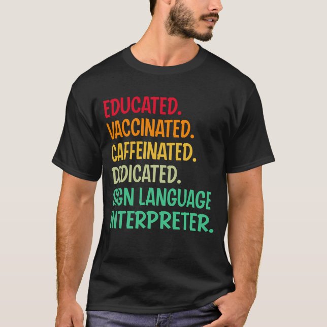 Camiseta Assinar intérprete de idioma. Caf Vacinado Educado (Frente)