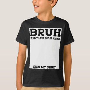 Camiseta Assinatura do Aluno Cara É Meu Último Dia de Aula
