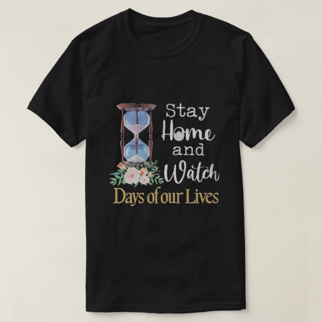 Camiseta Assista Aos Dias Das Nossas Vidas (Frente do Design)