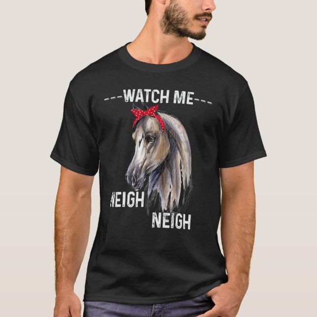 Camiseta Assista-Me Perto De Cavalo Legal Equestre Justo (Frente)