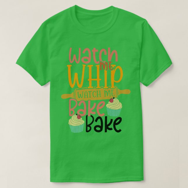 Camiseta Assista-Me Whip, Assista-Me Assar, Assar, Bolo (Frente do Design)