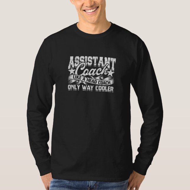 CAMISETA ASSISTANT COACH LIKE A HEAD COACH ONLY WAY COOLER  (Frente)