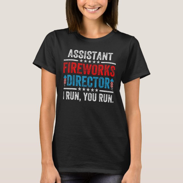 Camiseta Assistant Fireworks Director  4th Of July Men Wome (Frente)