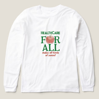 Camiseta Assistência Médica para Todos Faz Todo o Tipo de S