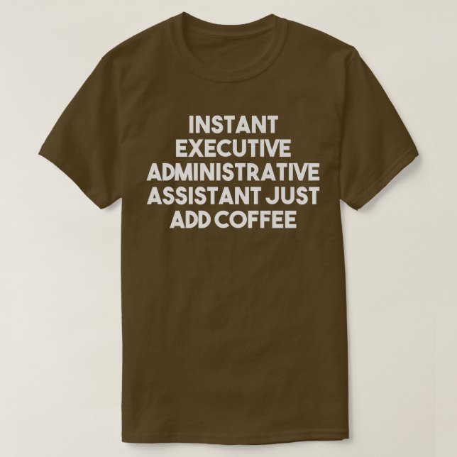 Camiseta Assistente administrativo eficiente instantâneo ap (Frente do Design)