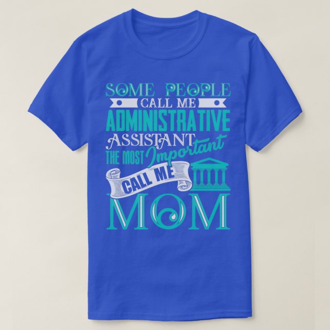 Camiseta Assistente Administrativo O Chamado Mais Important (Frente do Design)