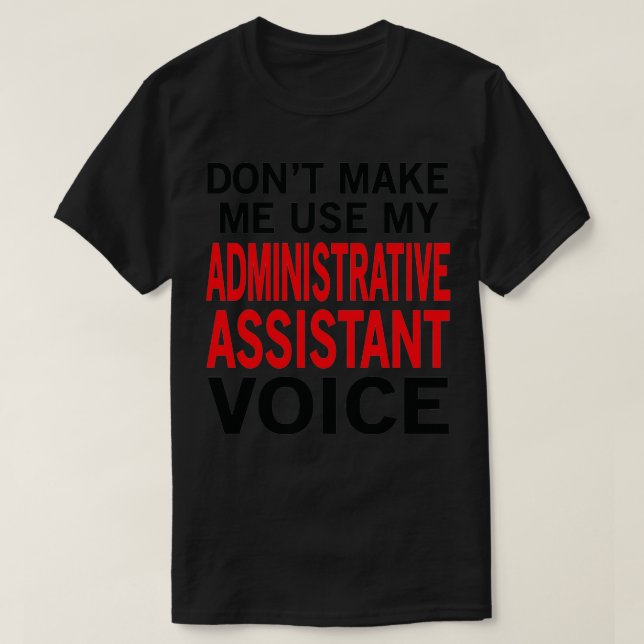 Camiseta Assistente Administrativo Voice Engraçado Secretar (Frente do Design)