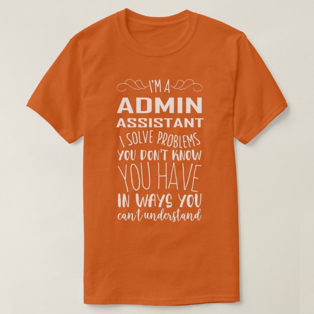 Camiseta Assistente De Administração Im Resolvo Problemas Q (Frente do Design)