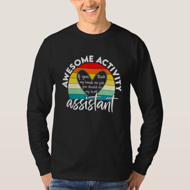 Camiseta Assistente De Atividade Você Acha Que Minhas Mãos  (Frente)