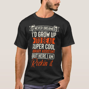 Camiseta Assistente de Biblioteca super legal