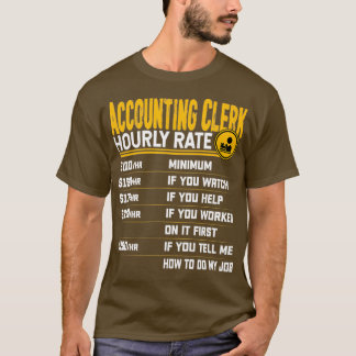 Camiseta Assistente de Conta de Conta Funny de Taxa Horária
