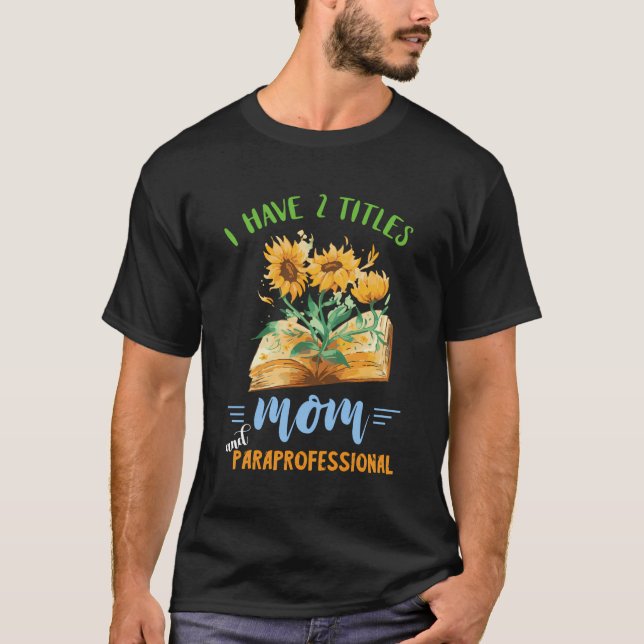 Camiseta Assistente de Educação de Mãe Paraprofissional (Frente)