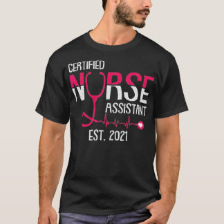 Camiseta Assistente de Enfermeira Certificado Est 2021 CNA