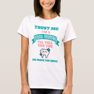 Camiseta Assistente Dentária Fofa Diz a Verdade