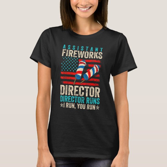 Camiseta Assistente do Fireworks Diretor Se eu o executar 4 (Frente)