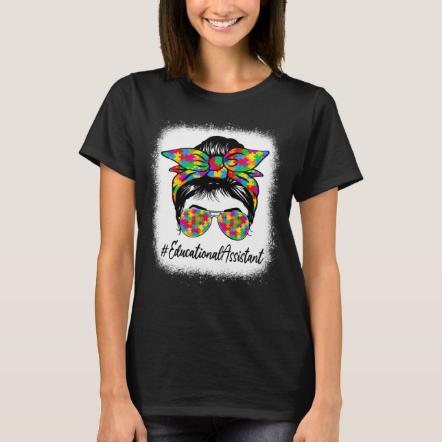 Camiseta Assistente educacional Mensagem Bun Mulheres Autis (Frente)