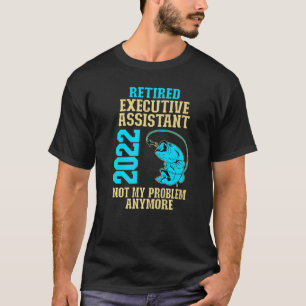 Camiseta Assistente Executivo Aposentado 2022 Aposentadoria