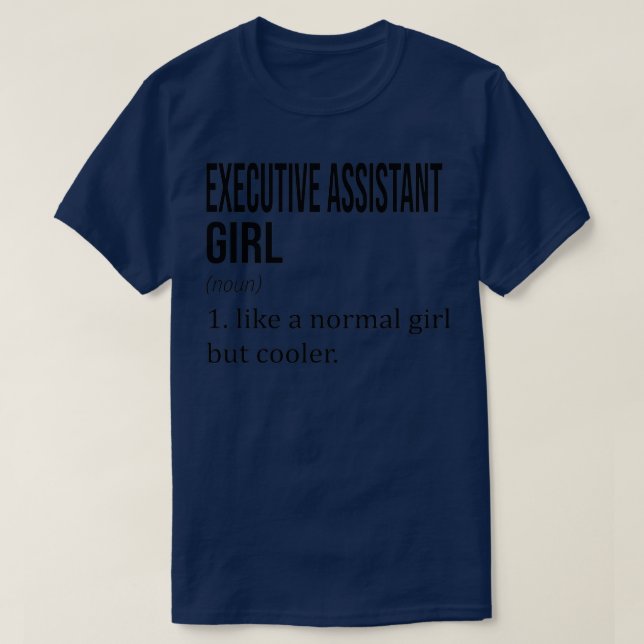 Camiseta Assistente EXECUTIVO Menina Como Uma Garota Normal (Frente do Design)